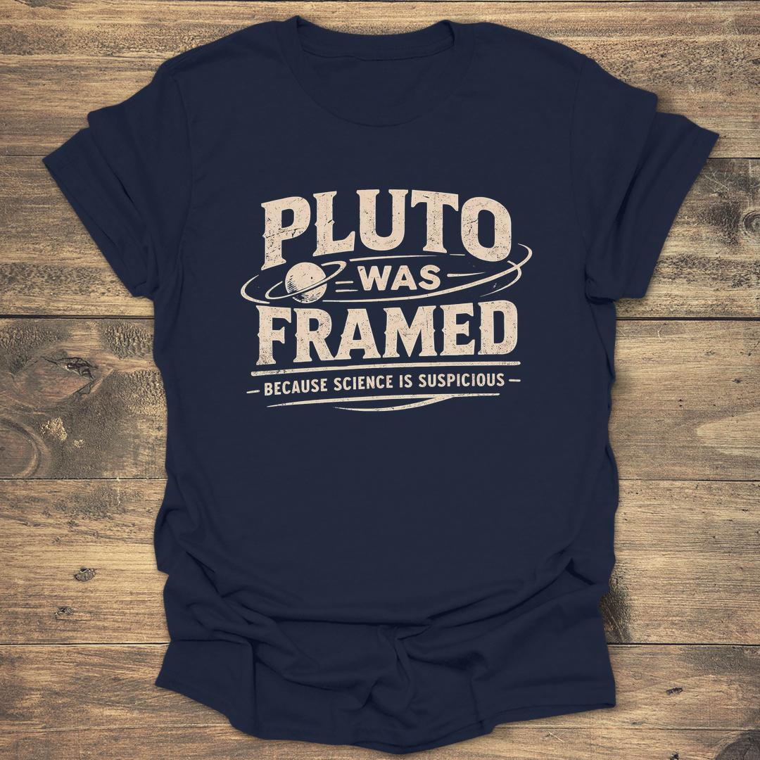 Pluto Was Framed Funny Science - Navy T-Shirt