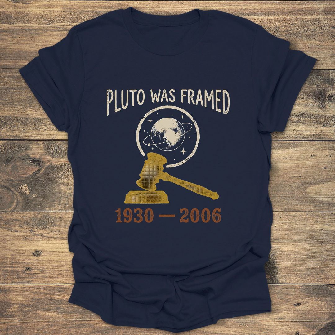 Pluto Was Framed Astronomy - Navy T-Shirt