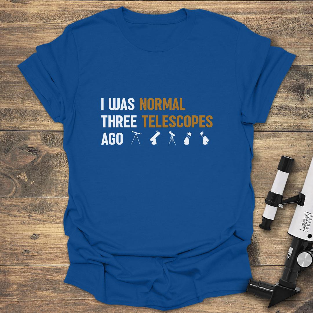 I Was Normal Three Telescopes - Royal T-Shirt
