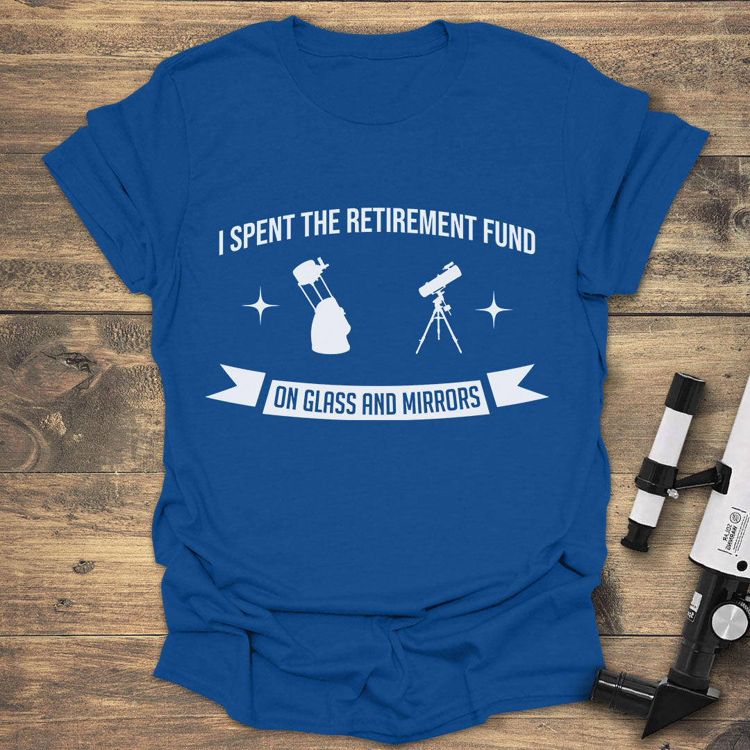 I Spent The Retirement Fund - Royal T-Shirt