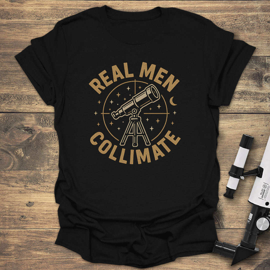 Real Men Collimate