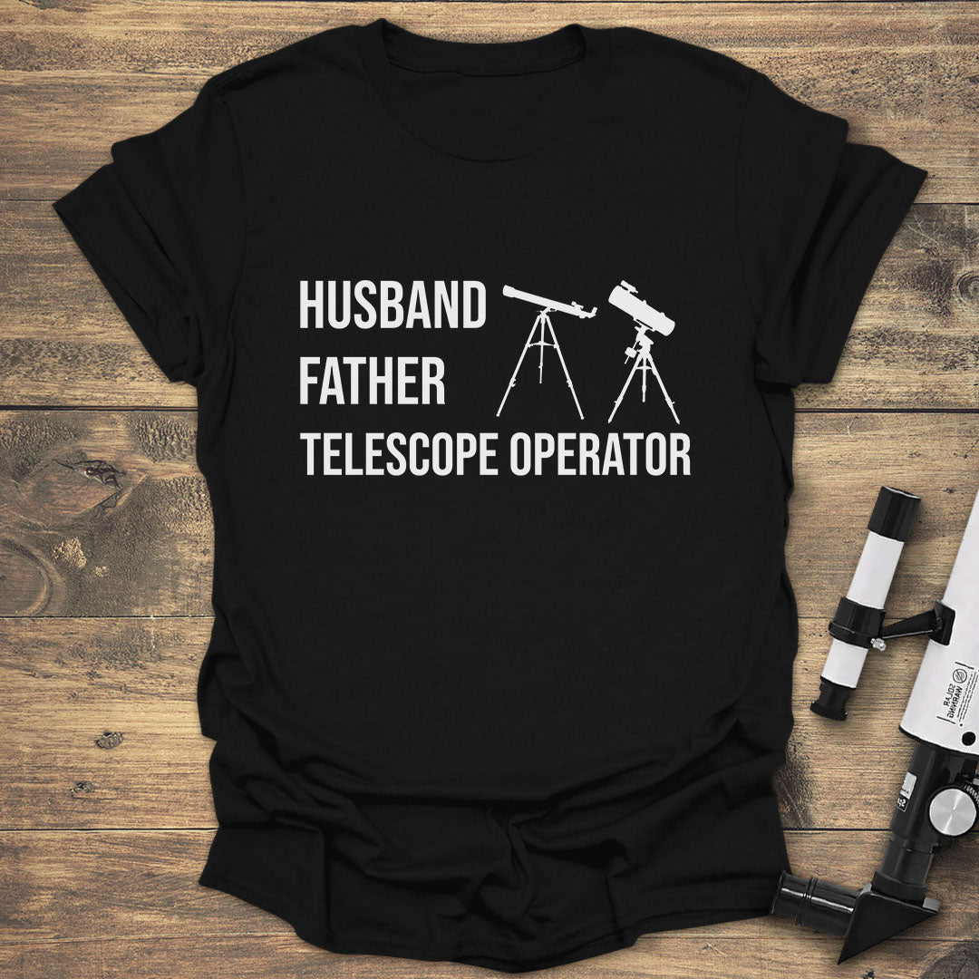 Husband Father Telescope Operator