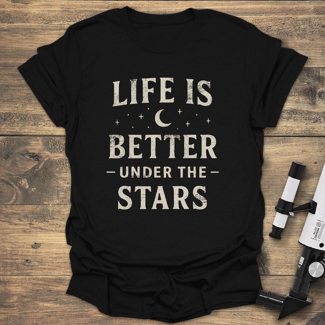 Life Is Better Under the Stars