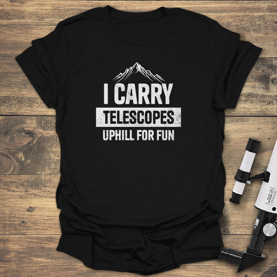 I Carry Telescopes Uphill