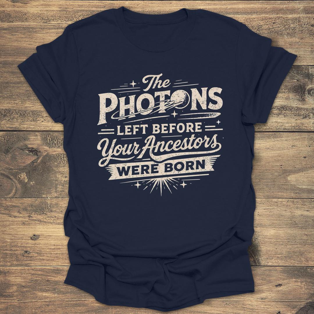 The Photons Left Before Your Ancestors - Navy T-Shirt