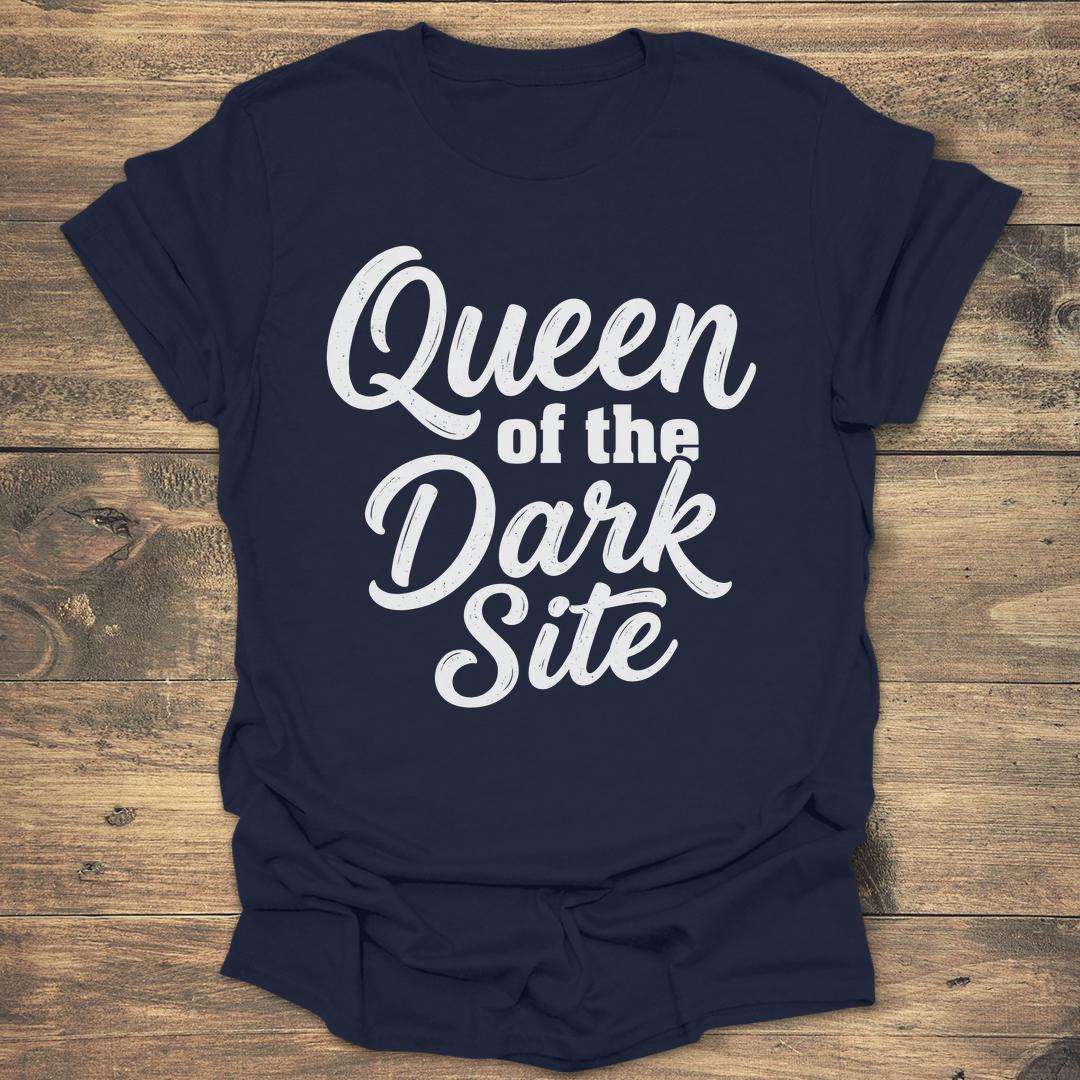 Queen of the Dark Site - Navy T-Shirt
