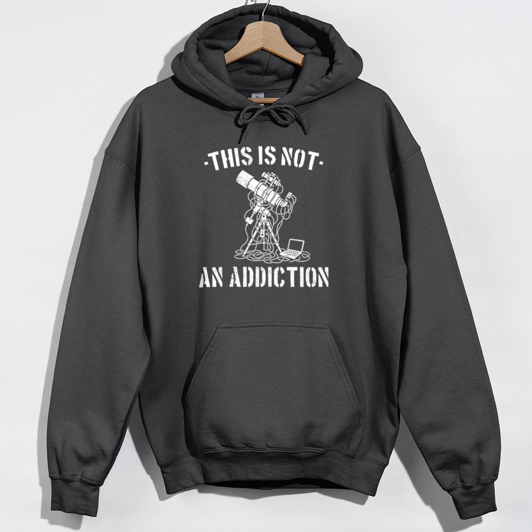 Not An Addiction Hoodie - Charcoal Hoodie
