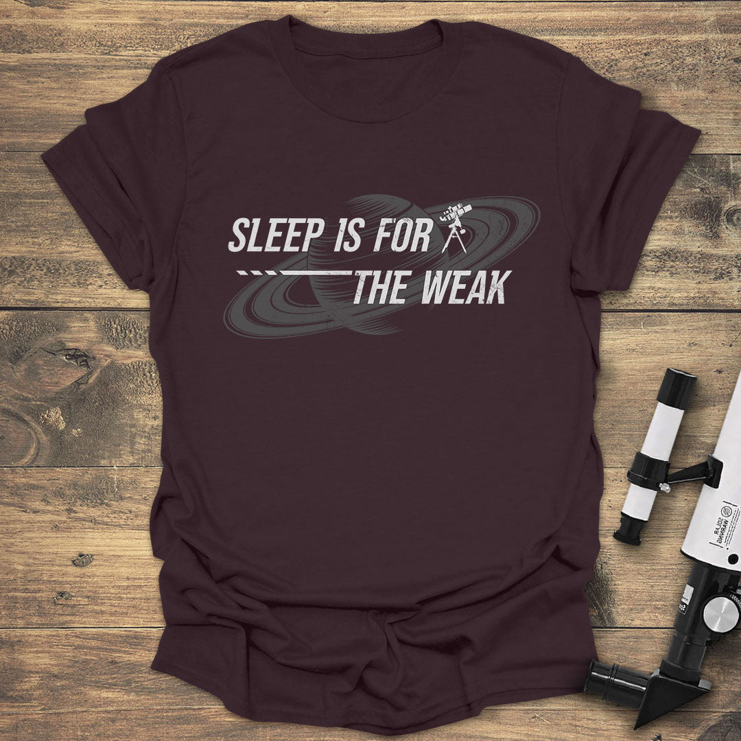 Sleep Is For The Weak