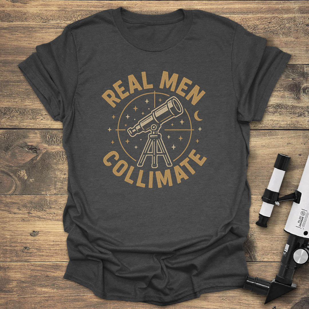 Real Men Collimate