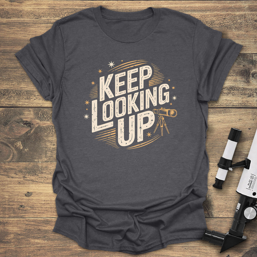 Keep Looking Up Astronomy