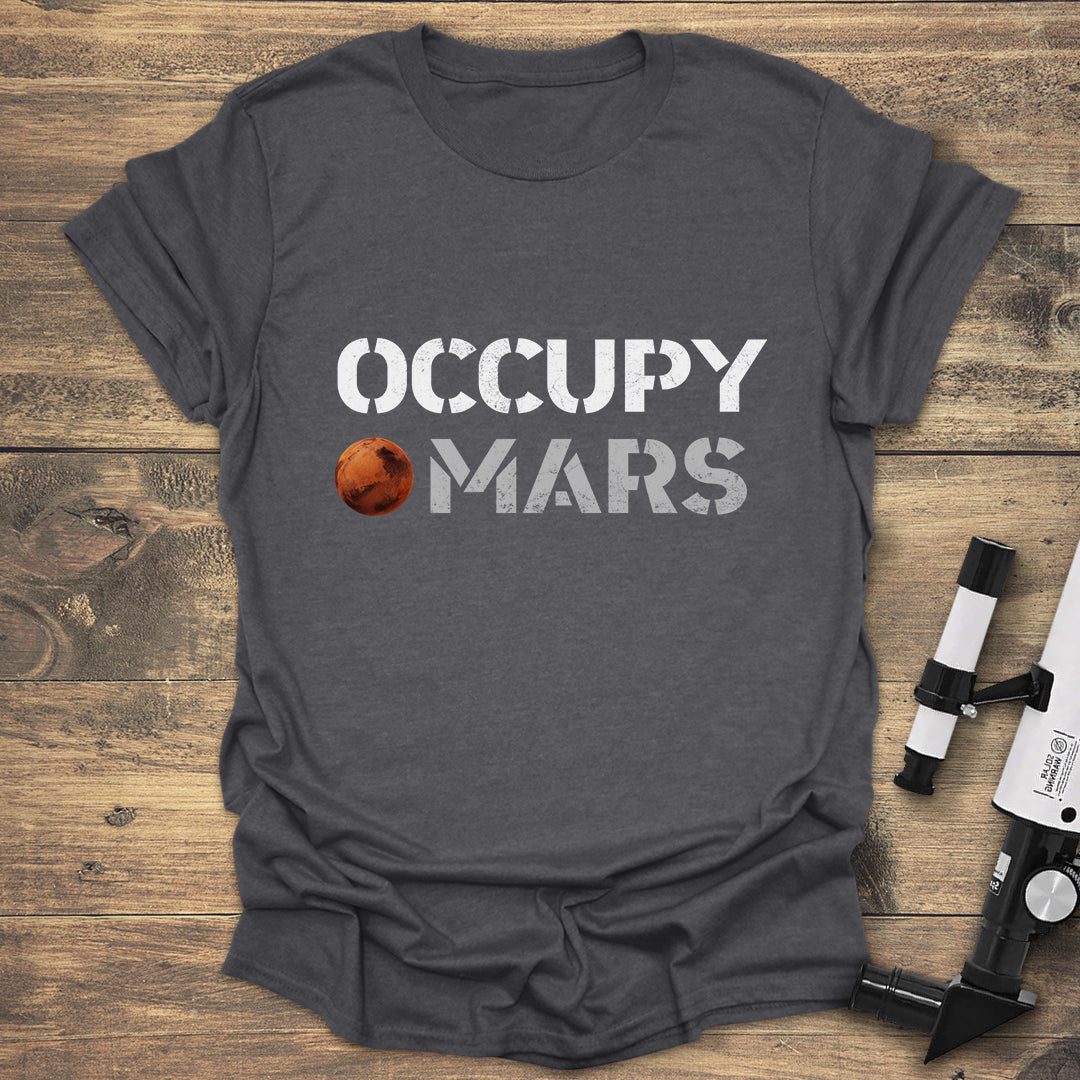 Occupy Mars T-Shirt | Space Exploration Tee for Future Colonists