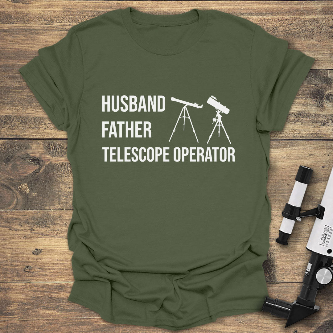 Husband Father Telescope Operator