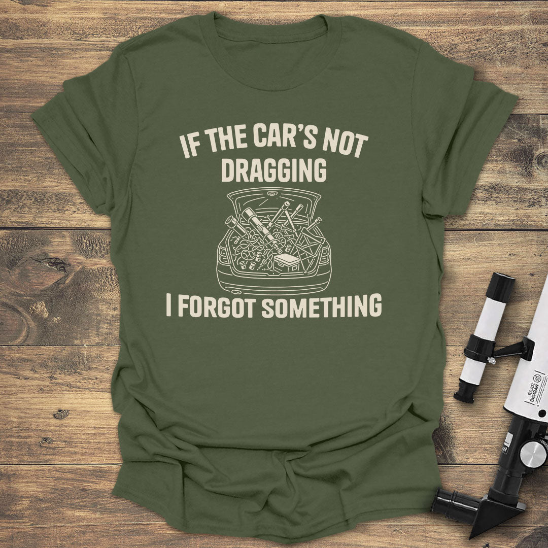 If The Car's Not Dragging