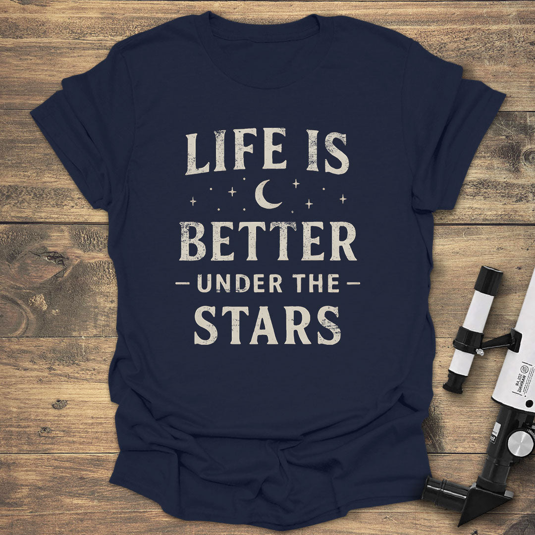 Life Is Better Under the Stars
