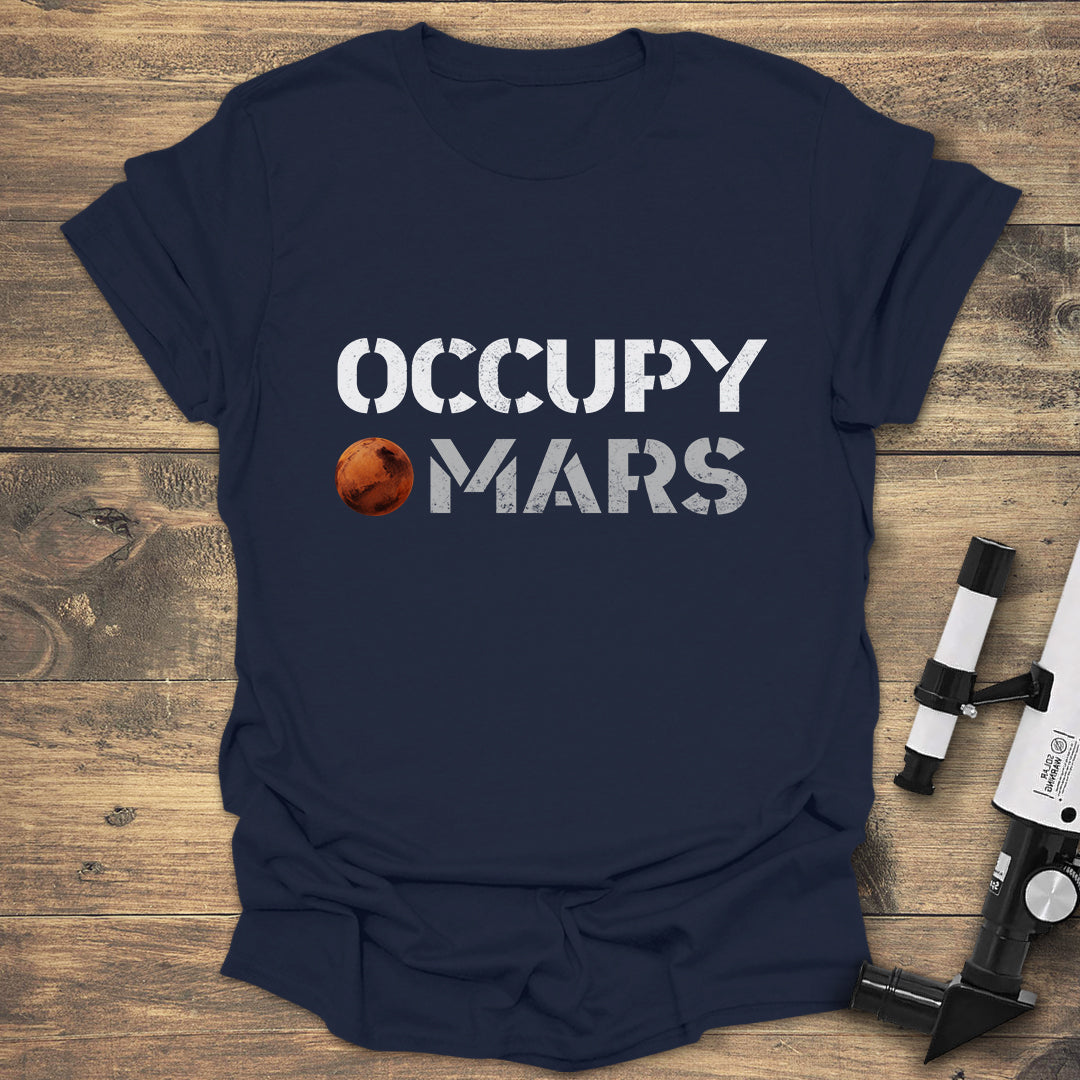 Occupy Mars T-Shirt | Space Exploration Tee for Future Colonists
