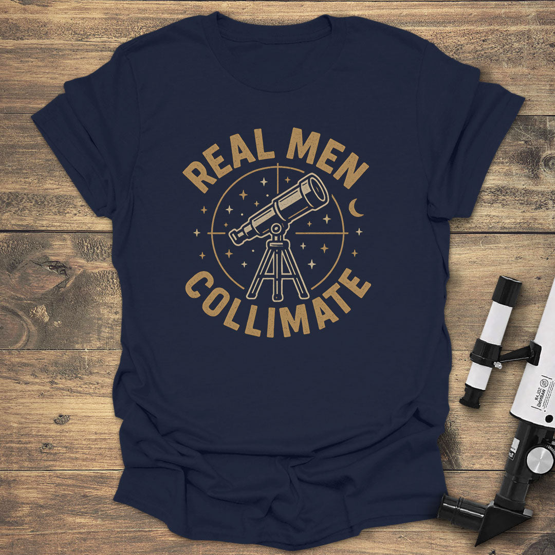 Real Men Collimate