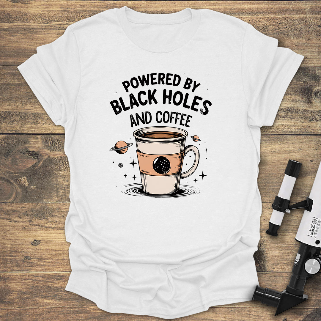 Powered by Black Holes & Coffee