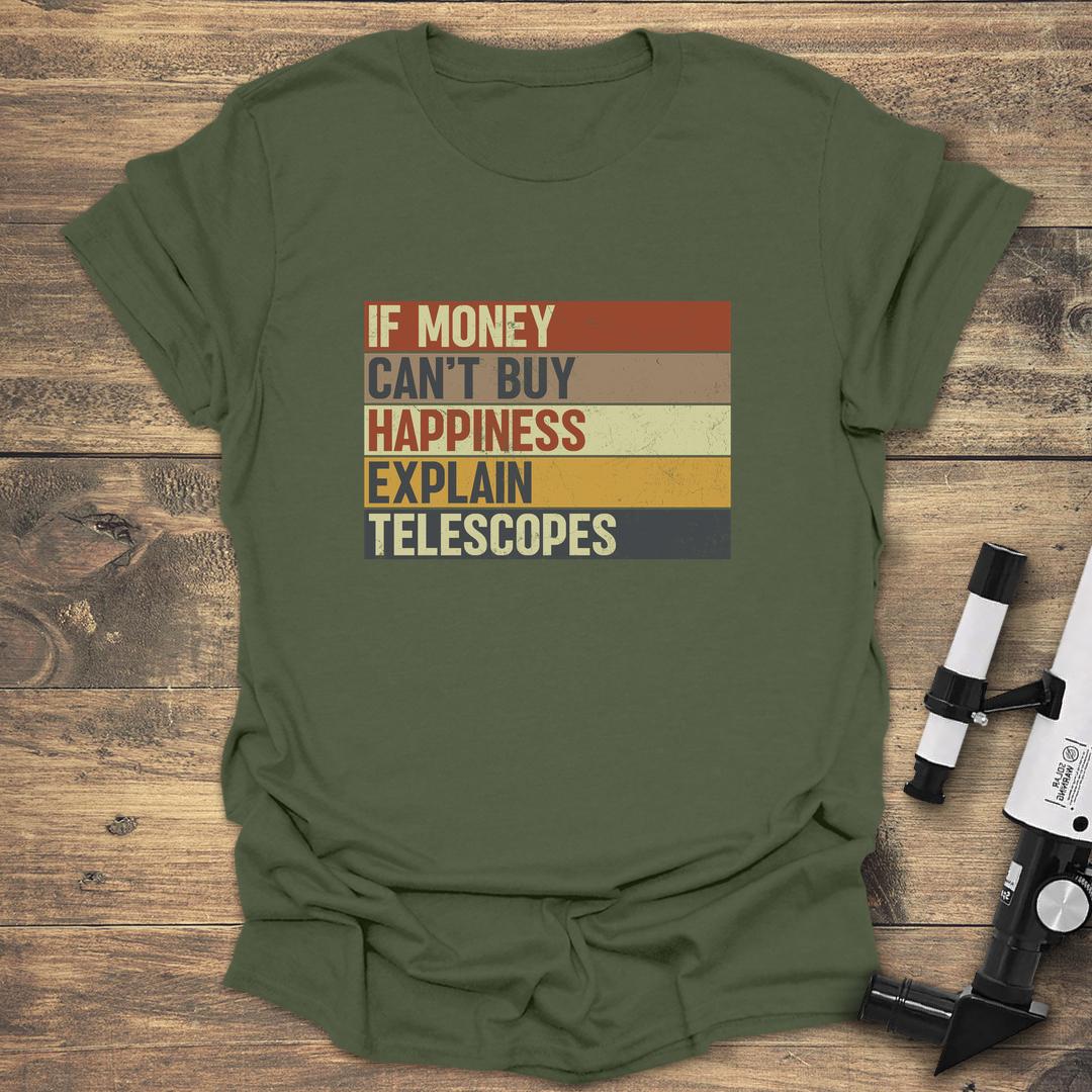 Money Cant Buy Happiness - Military Green T-Shirt