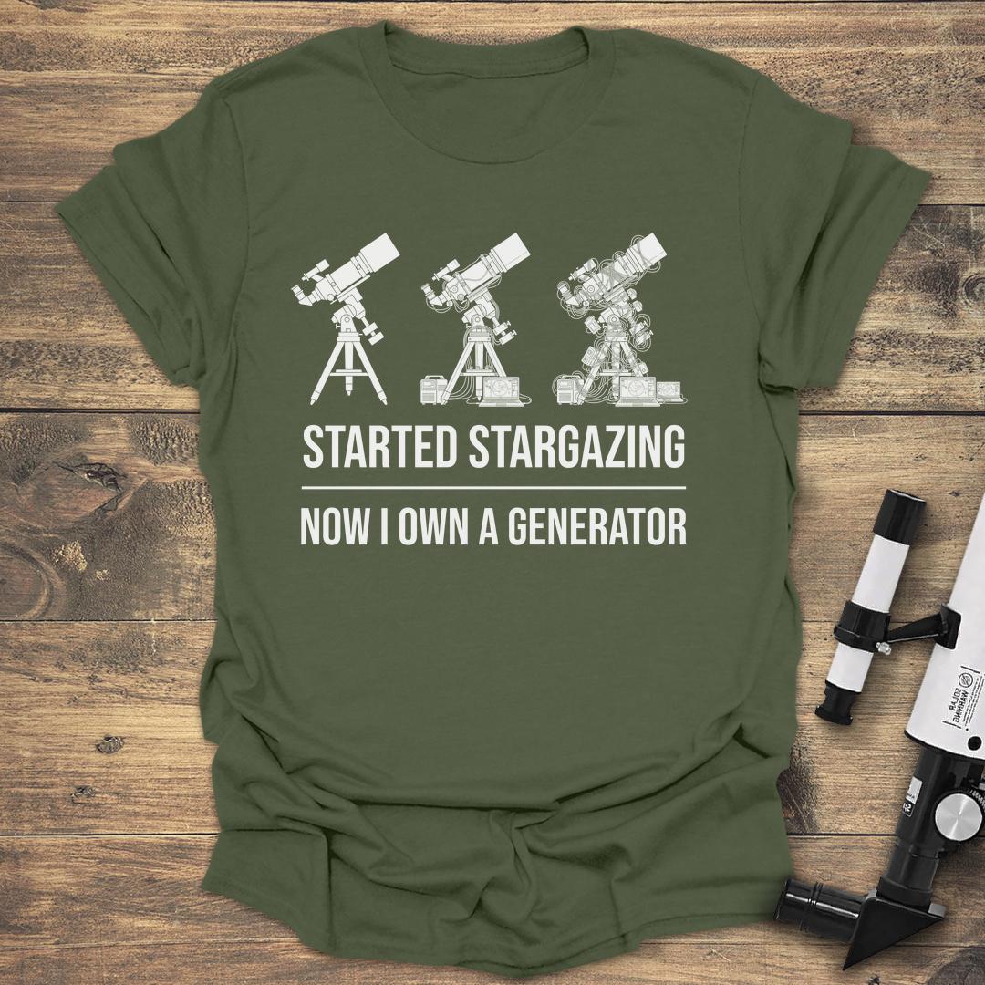 Started Stargazing Now I Own A Generator - Military Green T-Shirt
