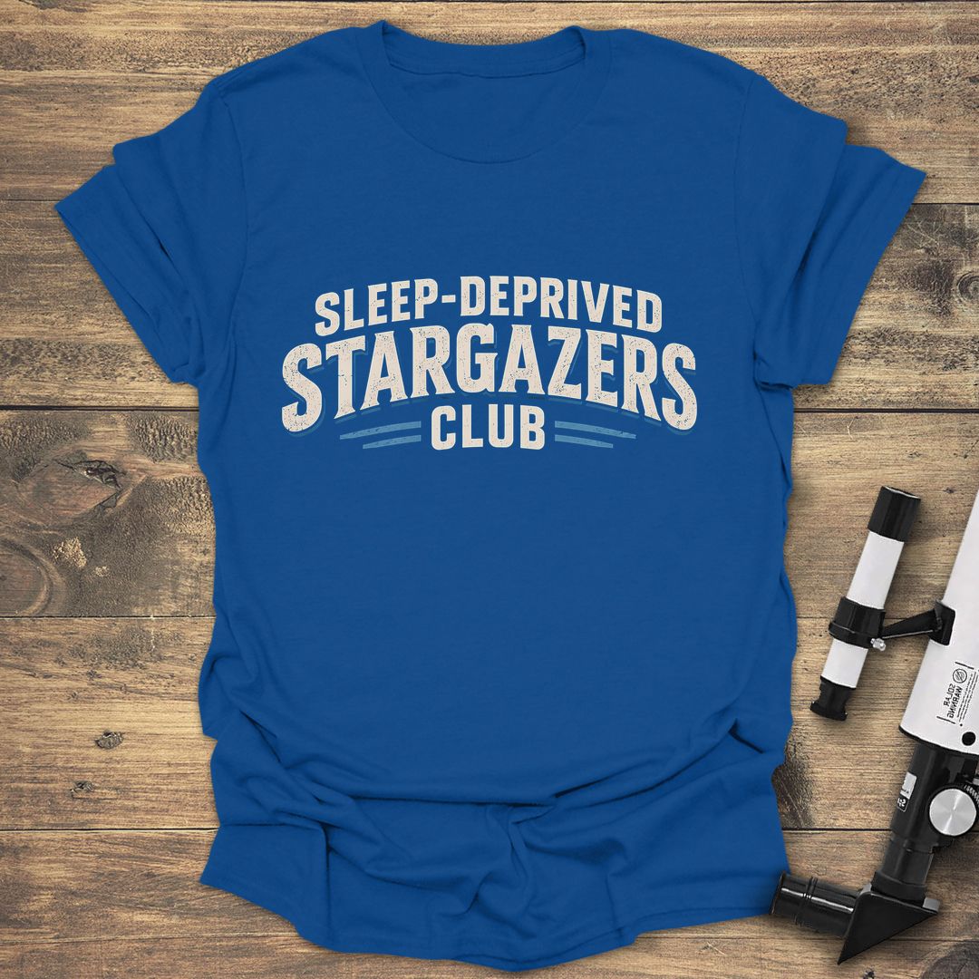 Sleep-Deprived Stargazers Club - Royal t-shirt
