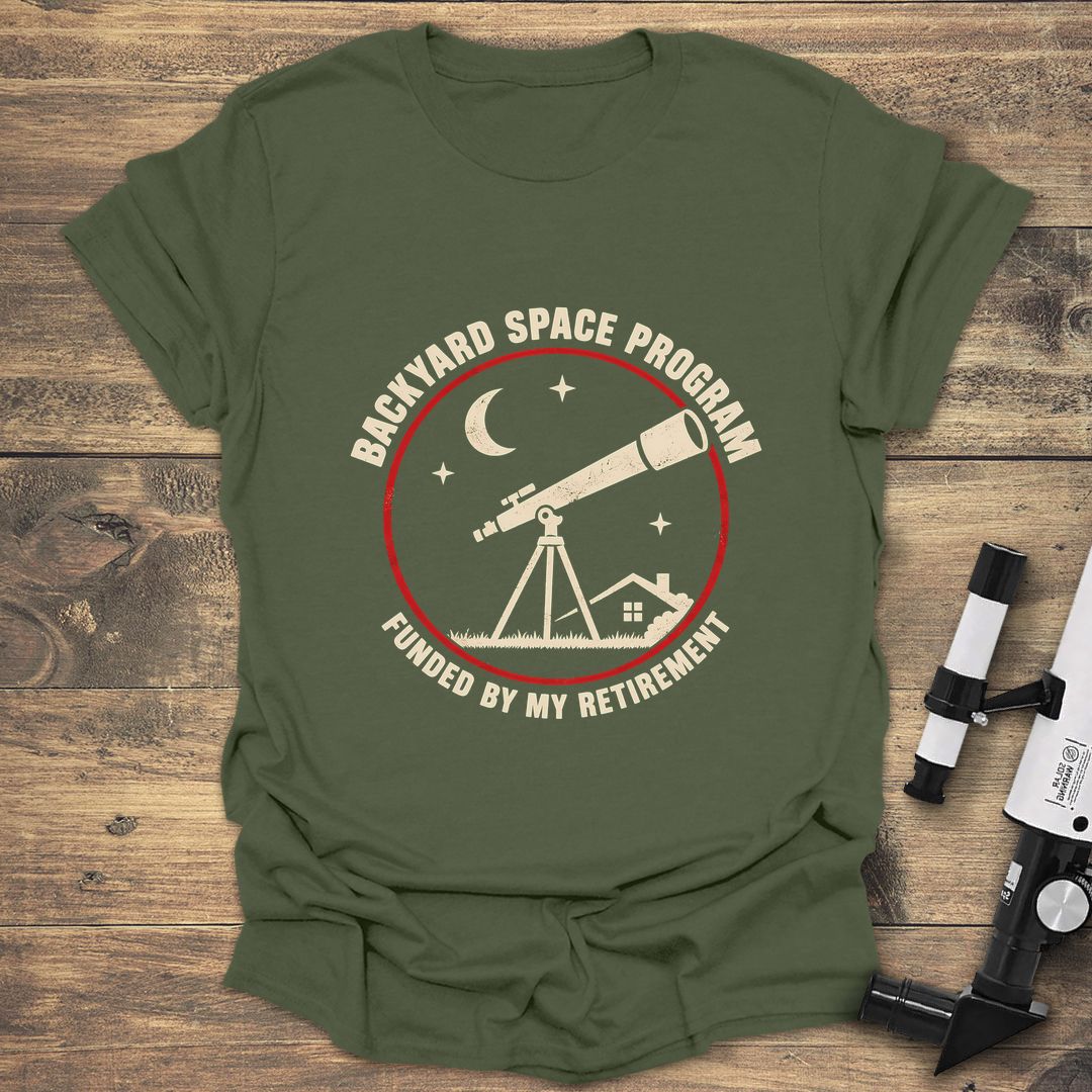 Backyard Space Program - Military Green t-shirt