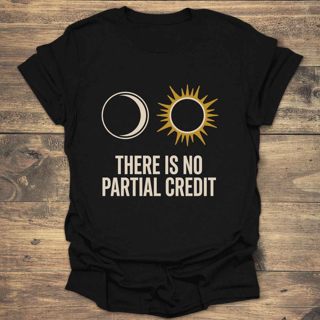 No Partial Credit Eclipse - Black T-Shirt