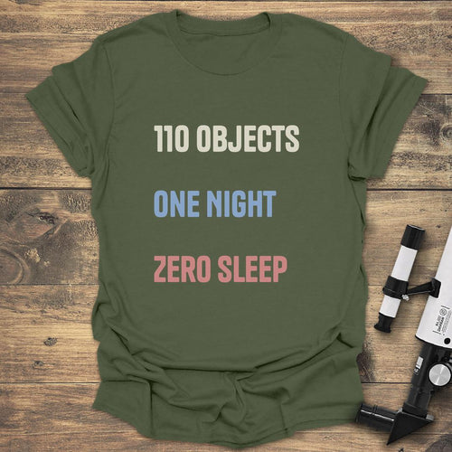 110 Objects One Night Zero Sleep Messier Marathon - Military Green T-Shirt