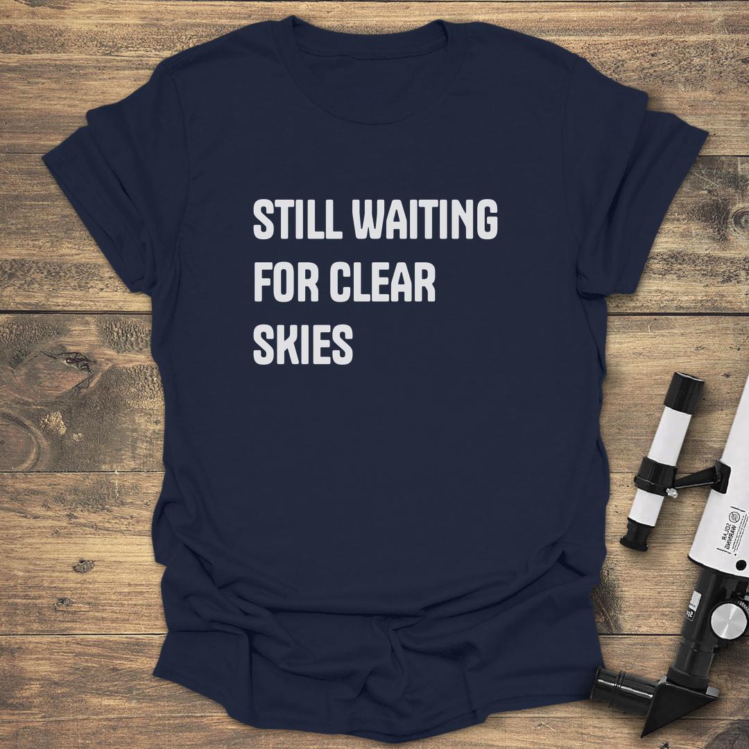 Still Waiting For Clear Skies - Navy T-Shirt