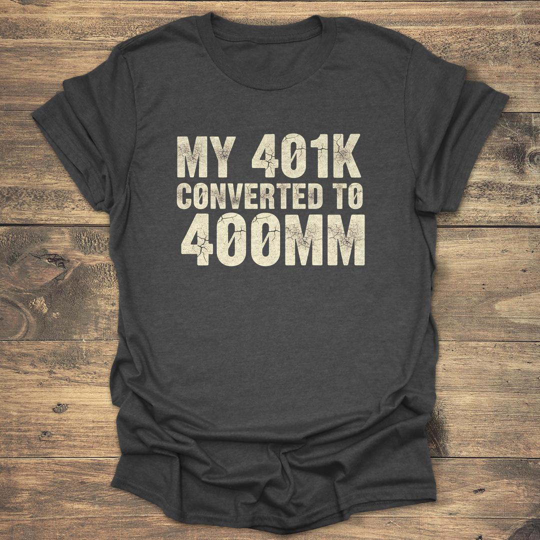 My 401k Converted to 400mm - Dark heather T-Shirt