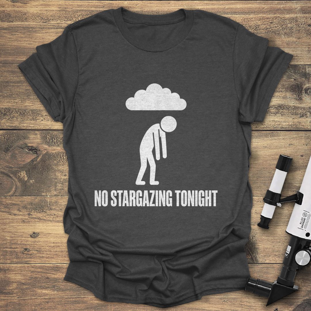 No Stargazing Tonight - Dark Heather t-shirt