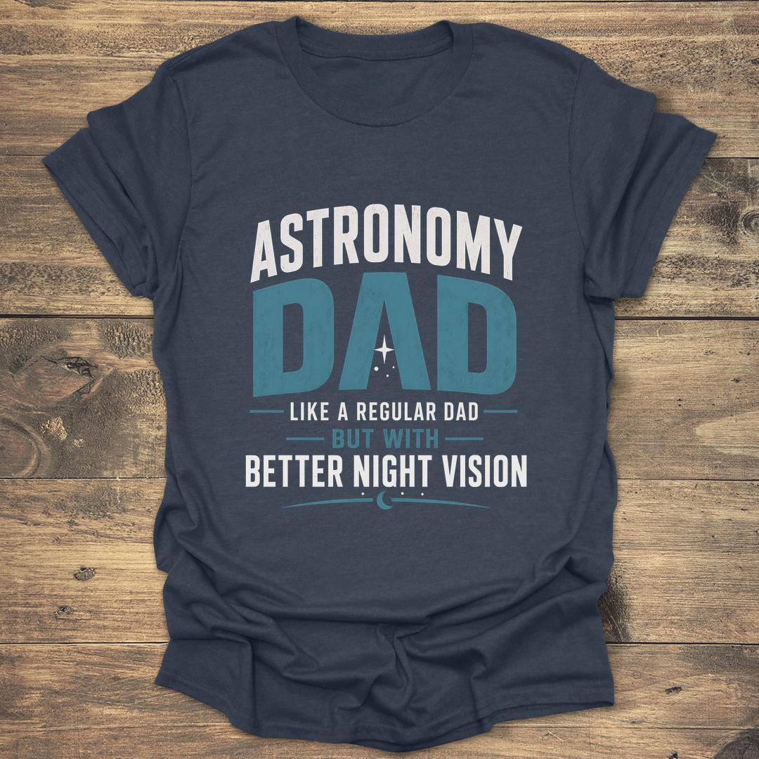 Astronomy Dad Better Night Vision - Heather Navy T-Shirt