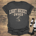 Light Bucket Owner - Dark heather T-Shirt