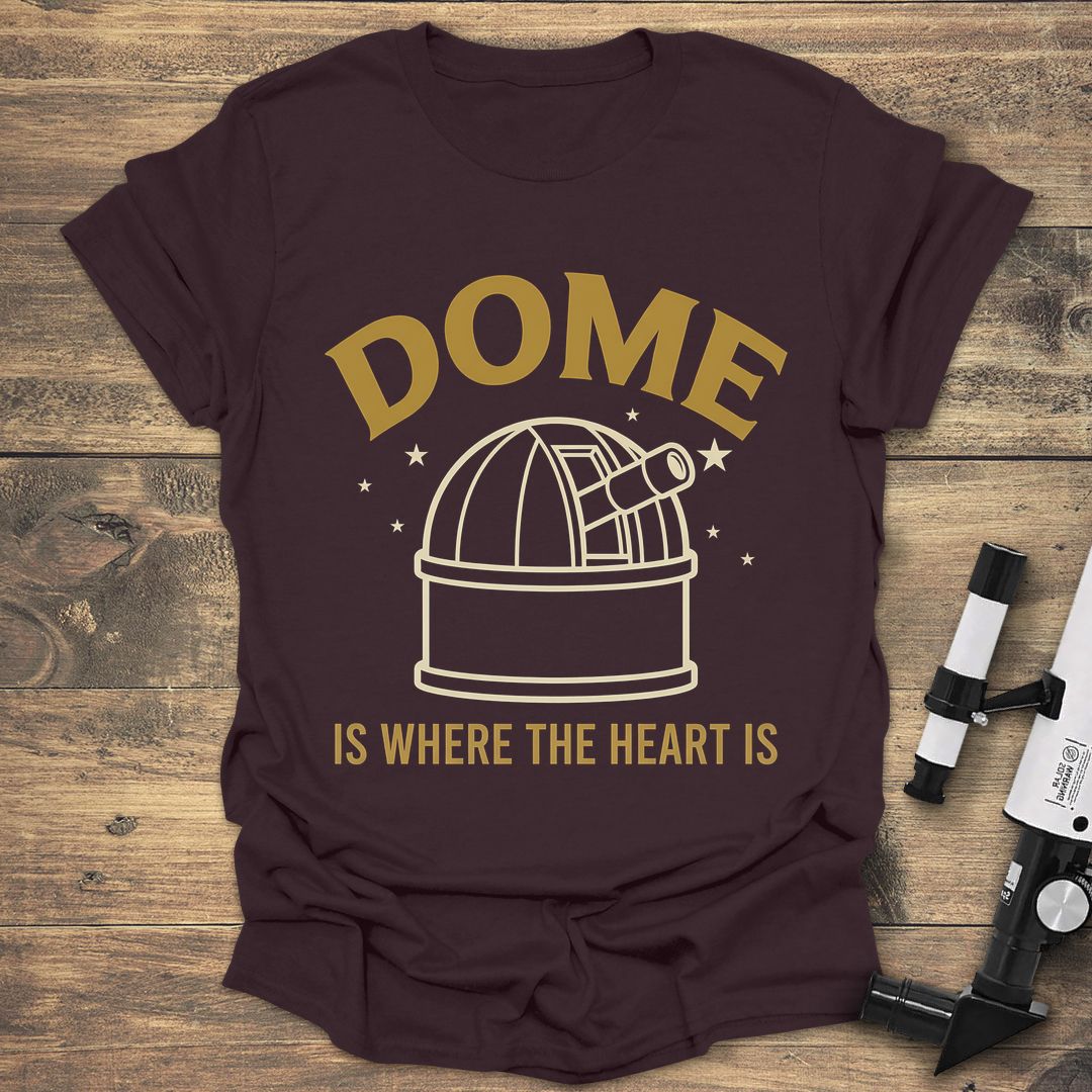 Dome Is Where The Heart - Dark Chocolate t-shirt