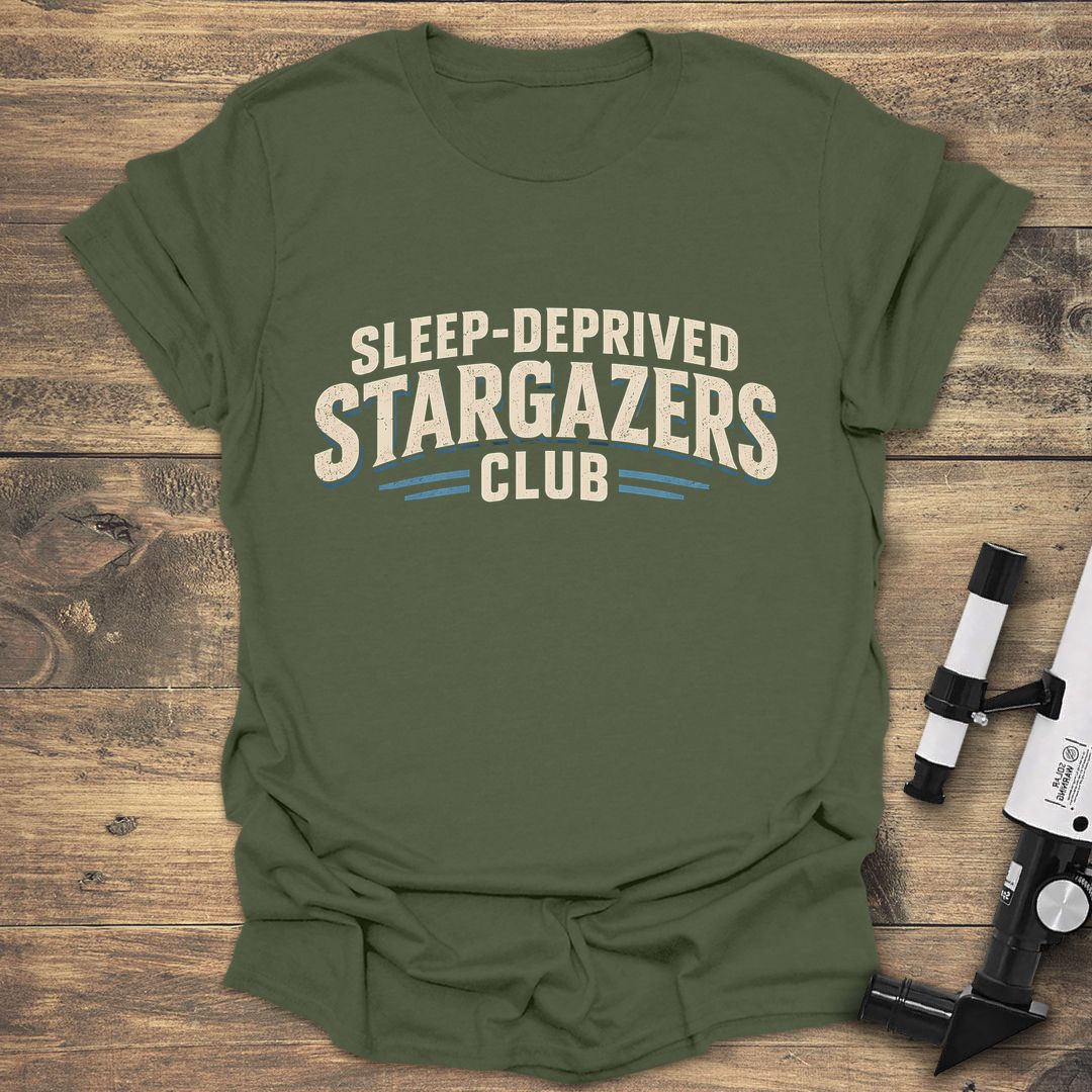 Sleep-Deprived Stargazers Club - Military Green t-shirt