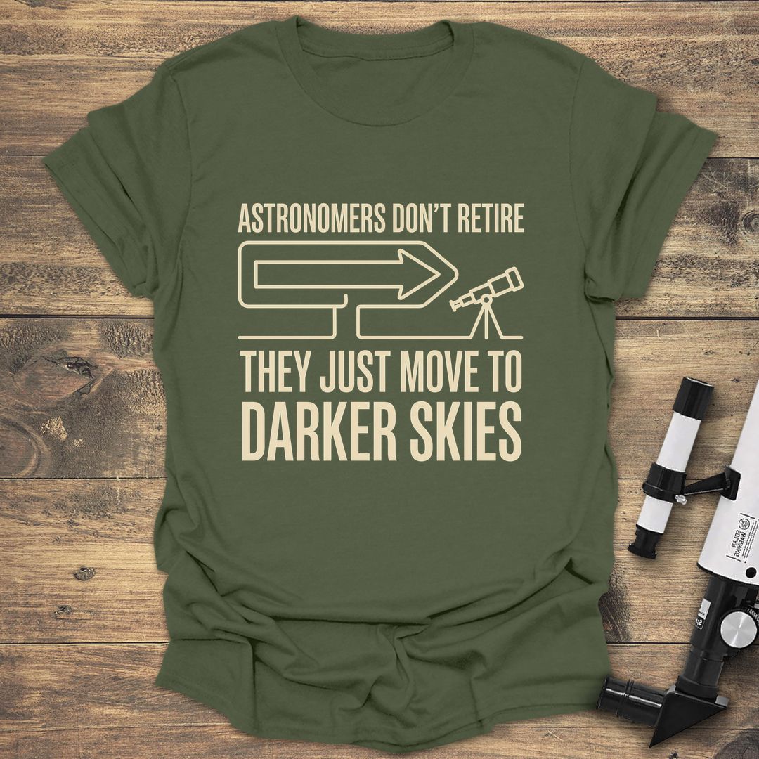 Move To Darker Skies - Military Green T-Shirt