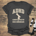 Distracted By Huge Dobsonians - Dark Heather t-shirt