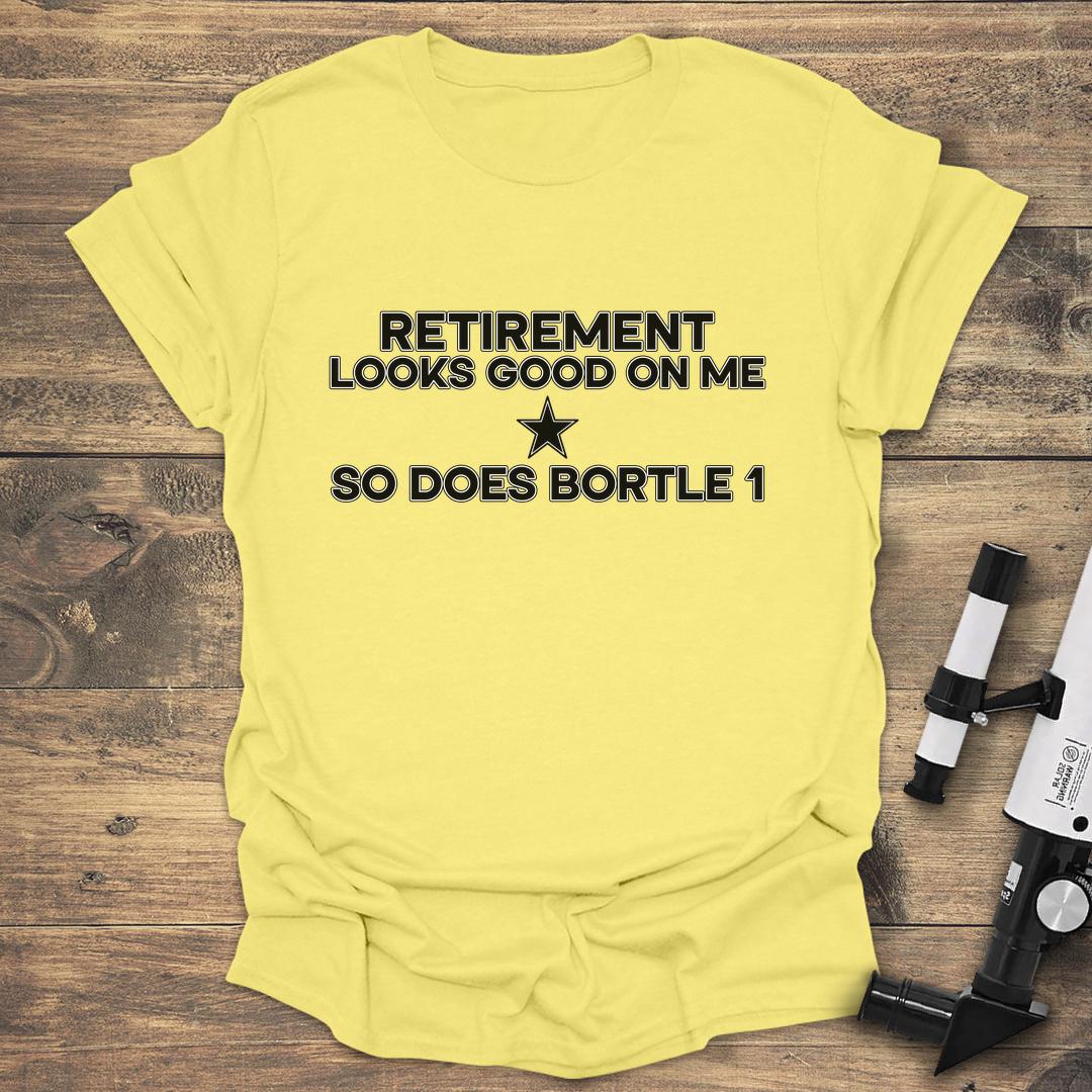 Retirement Looks Good On Me - Cornsilk T-Shirt