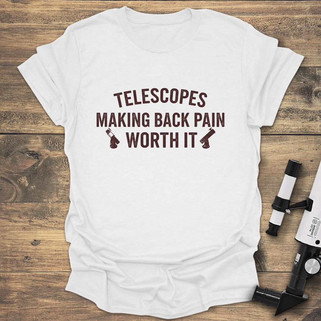 Back Pain Telescope - White T-Shirt