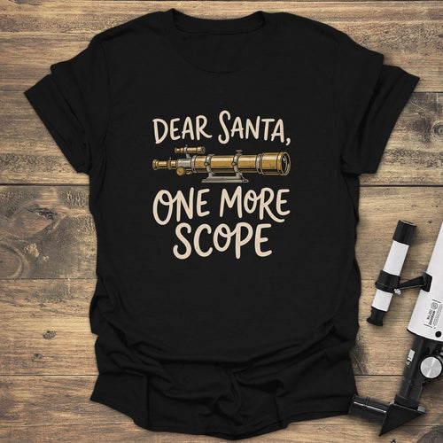 Dear Santa One More Scope - Black t-shirt