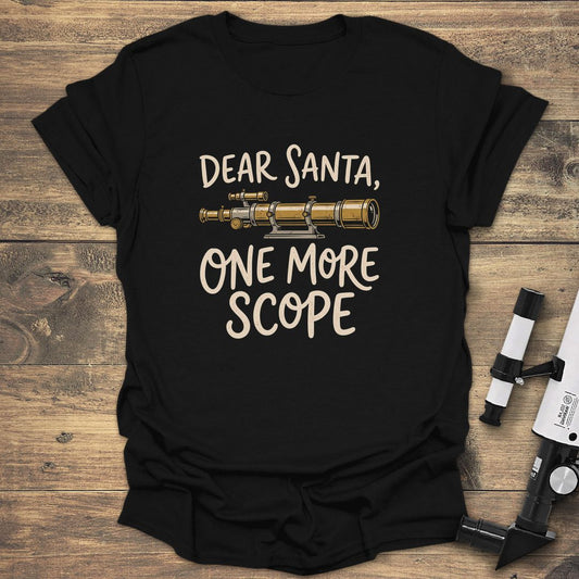 Dear Santa One More Scope - Black t-shirt