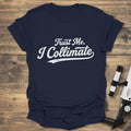 Trust Me I Collimate - Navy T-Shirt
