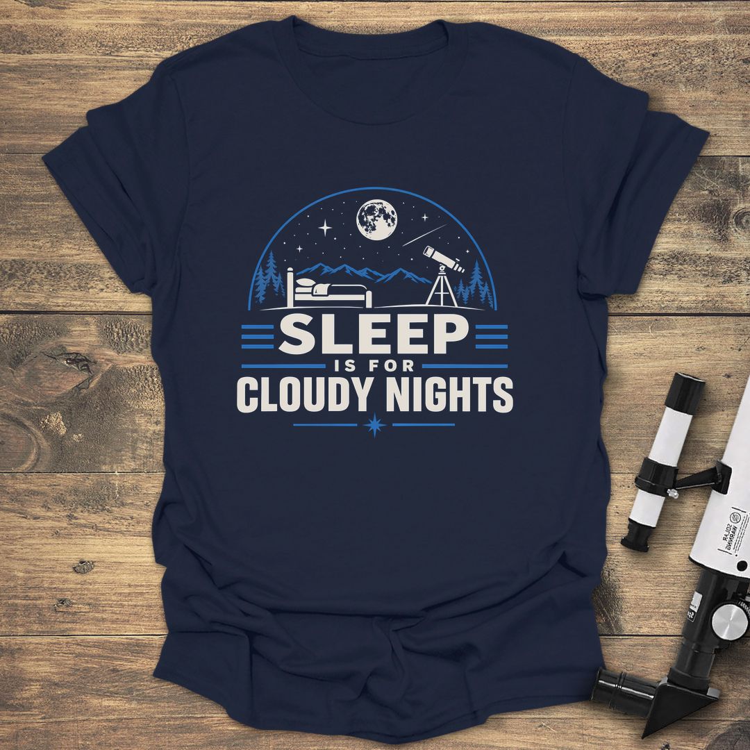 Sleep Is For Cloudy Nights - Navy t-shirt