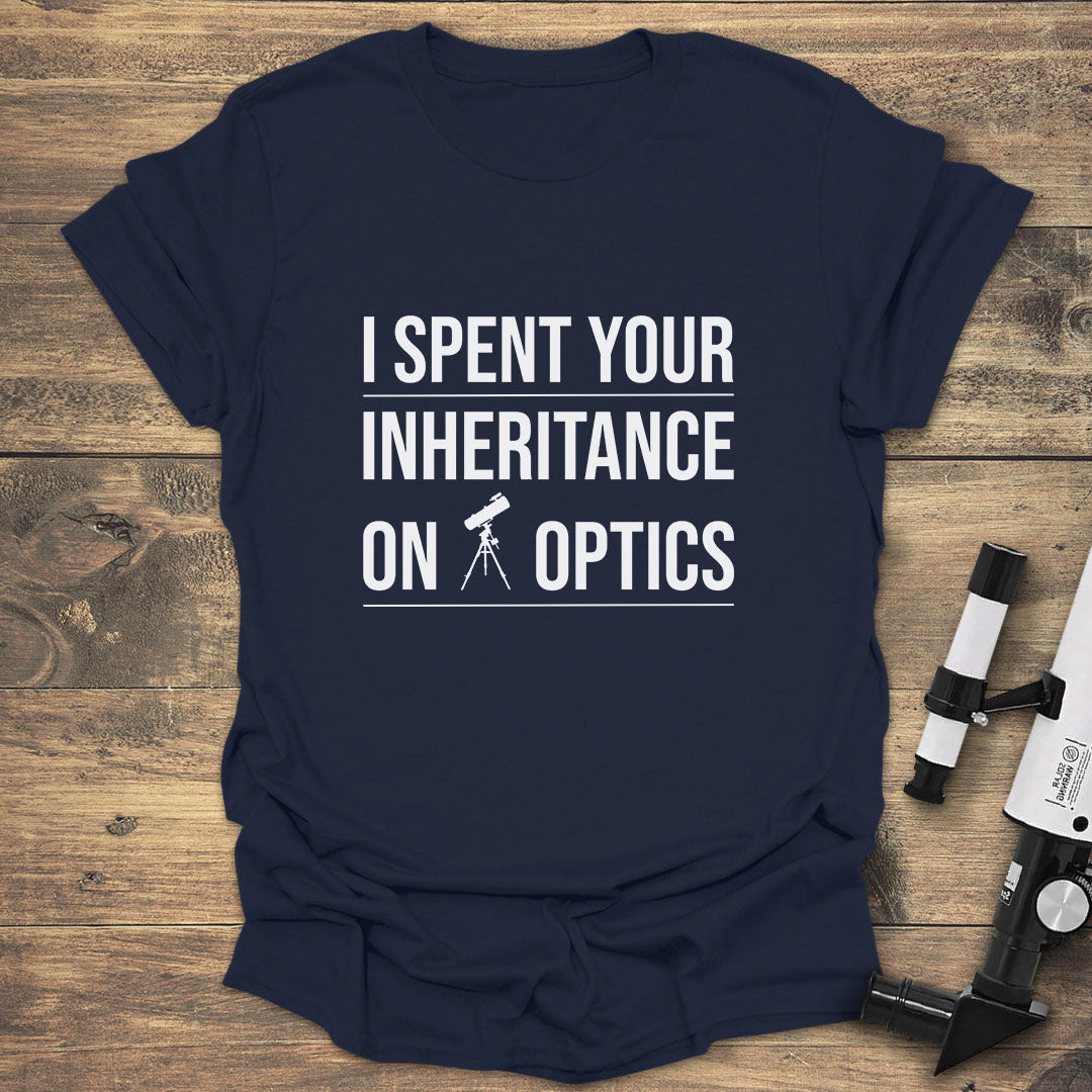 I Spent Your Inheritance On Optics - Navy T-Shirt