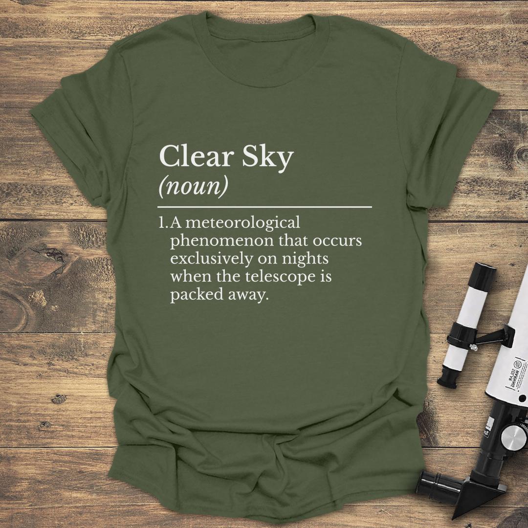 Clear Sky Definition - Military Green T-Shirt