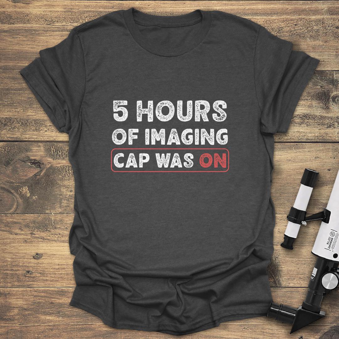 5 Hours Of Imaging Cap Was On - Dark heather T-Shirt