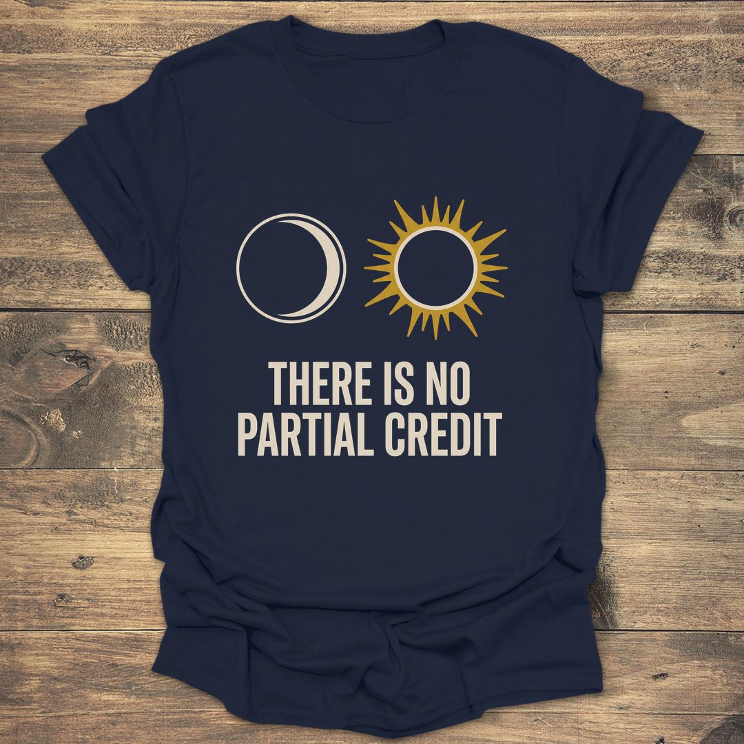 No Partial Credit Eclipse - Navy T-Shirt