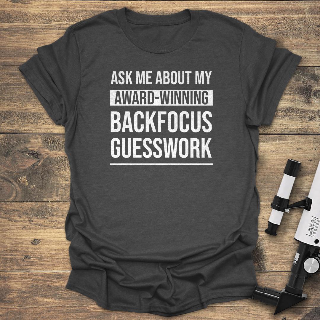 Ask About My Award-Winning Backfocus - Dark heather T-Shirt