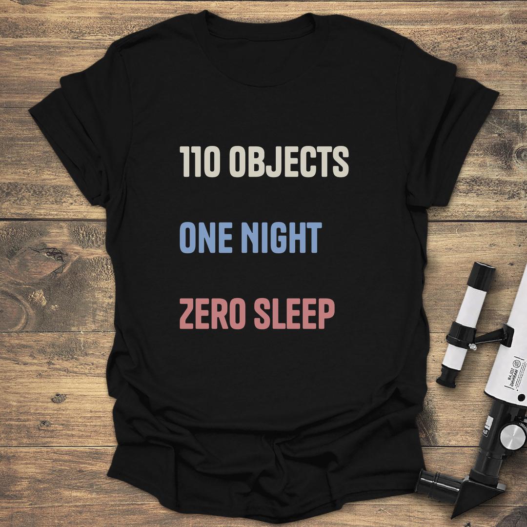 110 Objects One Night Zero Sleep Messier Marathon - Black T-Shirt