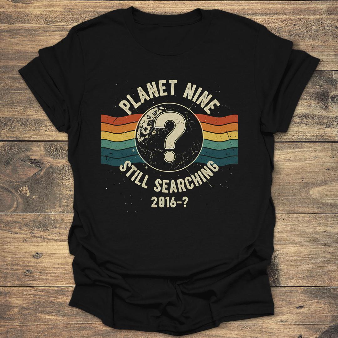 Planet Nine Still Searching - Black T-Shirt