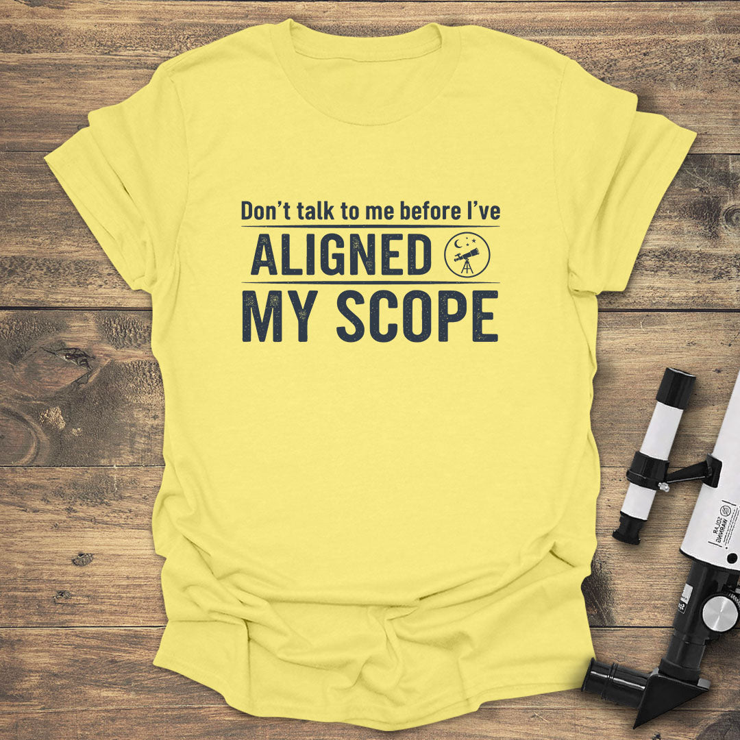 Scope Alignment Required - Cornsilk T-Shirt